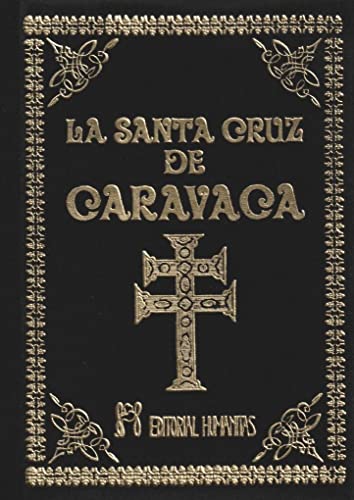 La Santa Cruz de Caravaca : nuevo tesoro de oraciones La Santa Cruz de Caravaca : nuevo tesoro de oraciones von EDITORIAL HUMANITAS