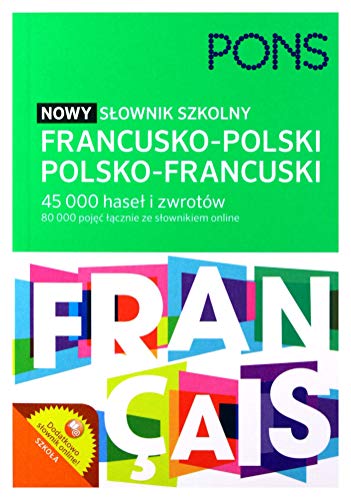 Nowy slownik szkolny francusko-polski polsko-francuski