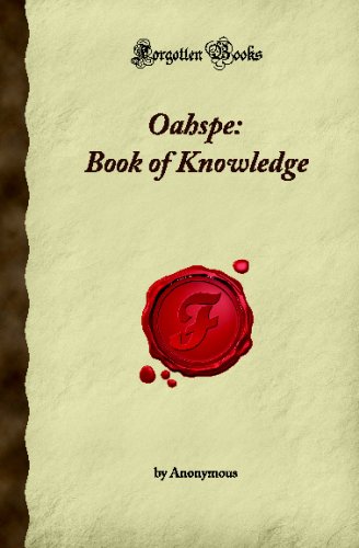 Oahspe: Book of Knowledge (Forgotten Books)