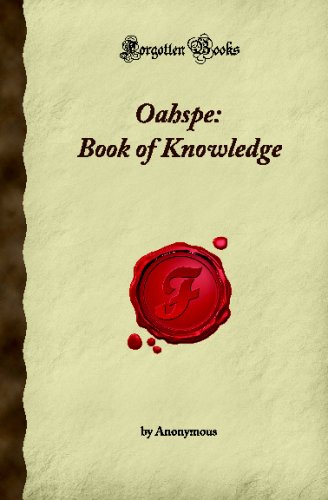 Oahspe: Book of Knowledge (Forgotten Books)