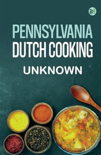 Pennsylvania Dutch Cooking Pennsylvania Dutch Cooking von Zinc Read