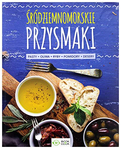 Srodziemnomorskie przysmaki: Pasty, oliwa, ryby, pomidory, desery von Olimp Media