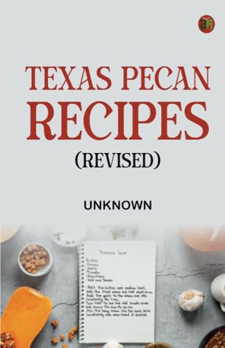 Texas Pecan Recipes (Revised) von Zinc Read