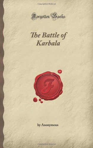 The Battle of Karbala (Forgotten Books) von Forgotten Books