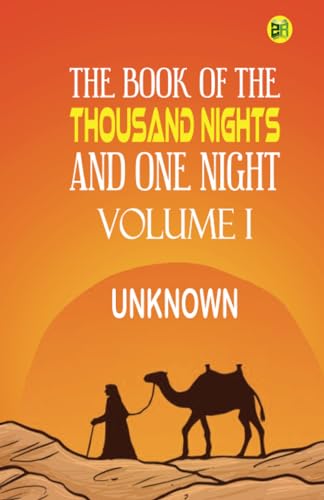 The Book of the Thousand Nights and One Night, Volume I von Zinc Read