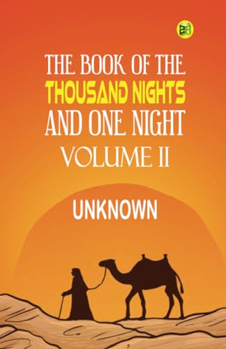 The Book of the Thousand Nights and One Night, Volume II von Zinc Read