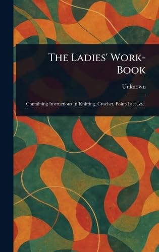 The Ladies' Work-Book The Ladies' Work-Book von Anson Street Press