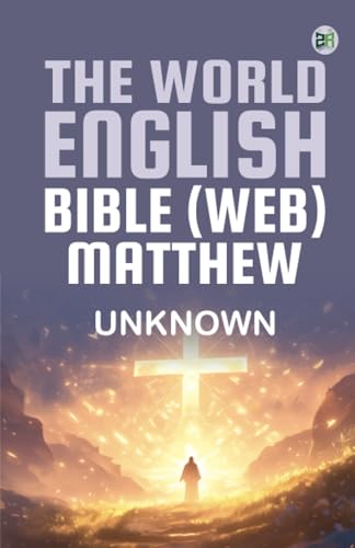 The World English Bible (WEB): Matthew von Zinc Read