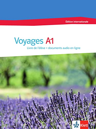Voyages A1: Livre de l’élève et cahier d’activités avec audios Voyages A1: Livre de l’élève et cahier d’activités avec audios