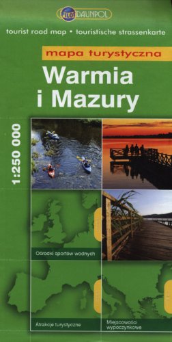 Warmia i Mazury Mapa turystyczna 1:250 000 Warmia i Mazury Mapa turystyczna 1:250 000