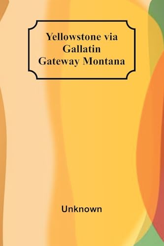 Yellowstone via Gallatin Gateway Montana Yellowstone via Gallatin Gateway Montana von Alpha Edition