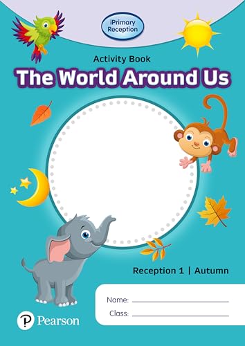iPrimary Reception Activity Book: World Around Us, Reception 1, Autumn iPrimary Reception Activity Book: World Around Us, Reception 1, Autumn von Pearson