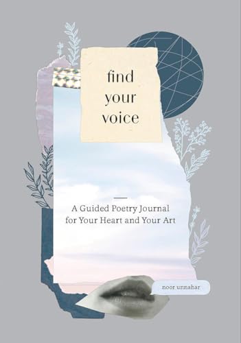 Find Your Voice: A Guided Poetry Journal for Your Heart and Your Art von CROWN