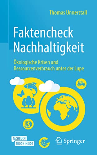 Faktencheck Nachhaltigkeit: Ökologische Krisen und Ressourcenverbrauch unter der Lupe