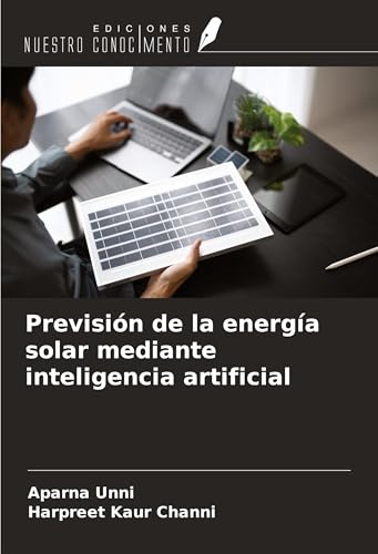 Previsión de la energía solar mediante inteligencia artificial von Ediciones Nuestro Conocimiento