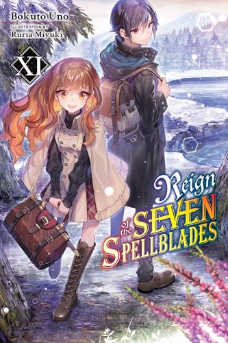 Reign of the Seven Spellblades, Vol. 11 (light novel) (REIGN OF SEVEN SPELLBLADES LIGHT NOVEL SC)