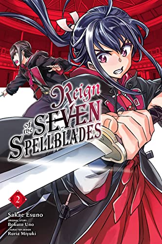 Reign of the Seven Spellblades, Vol. 2 (manga) (REIGN OF THE SEVEN SPELLBLADES GN) von Yen Press