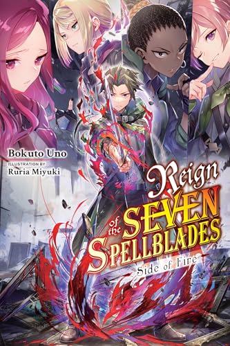 Reign of the Seven Spellblades: Side of Fire von Yen Press