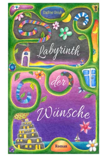 Labyrinth der Wünsche: Buch 2 von 2 (Wünschewelt, Band 2)