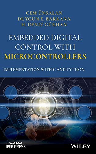 Embedded Digital Control with Microcontrollers: Implementation with C and Python (Wiley - IEEE) von Wiley-IEEE Press