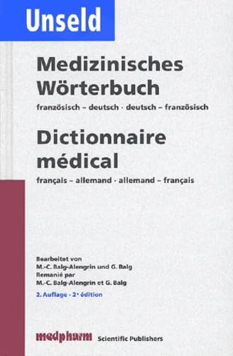 Dictionnaire médical : Medizinisches Wörterbuch.