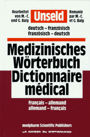Unseld Dictionnaire Medical Franc./Allem.