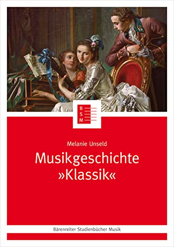 Musikgeschichte "Klassik". Buch. Bärenreiter Studienbücher Musik 21 von Bärenreiter