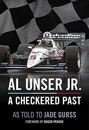 Al Unser Jr: A Checkered Past Al Unser Jr: A Checkered Past
