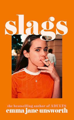 Slags: The hilarious new novel from the author of ADULTS and ANIMALS von The Borough Press