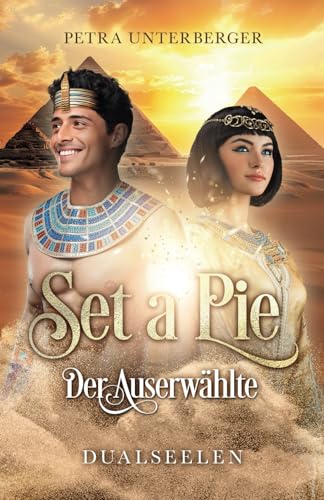 Set A Pie: Der Auserwählte - Dualseelen (Dual Souls Passion, Band 10) von Independently published