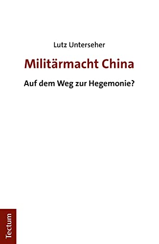 Militärmacht China: Auf dem Weg zur Hegemonie?