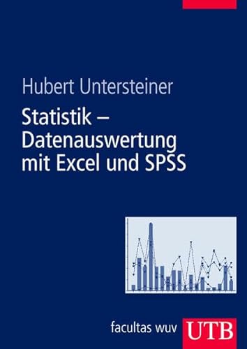 Statistik - Datenauswertung mit Excel und SPSS: für Naturwissenschafter und Mediziner (Uni-Taschenbücher L): Für Naturwissenschaftler und Mediziner