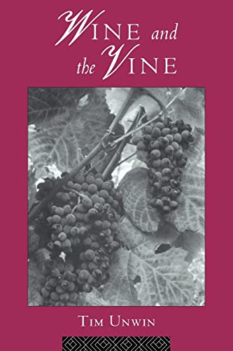 Wine and the Vine: An Historical Geography of Viticulture and the Wine Trade