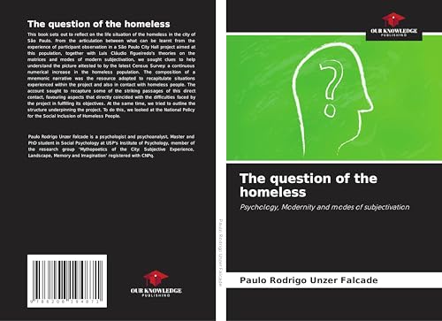 The question of the homeless: Psychology, Modernity and modes of subjectivation