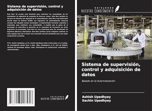 Sistema de supervisión, control y adquisición de datos: Basado en la Automatización von Ediciones Nuestro Conocimiento