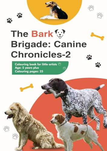 The Bark Brigade: Canine Chronicles - 2 von Independently published