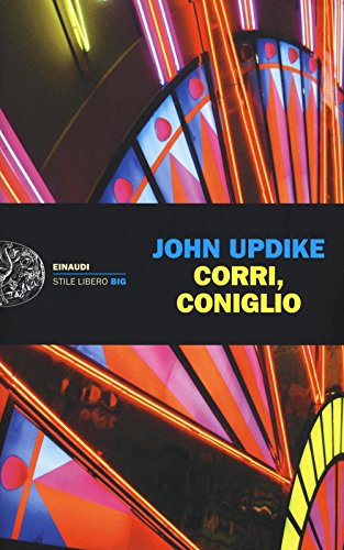 Corri, coniglio (Einaudi. Stile libero big)