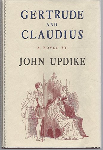Gertrude and Claudius Gertrude and Claudius
