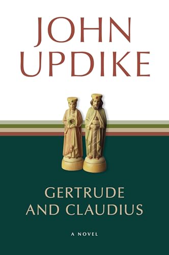 Gertrude and Claudius: A Novel