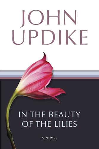 In the Beauty of the Lilies: A Novel In the Beauty of the Lilies: A Novel von Random House Trade Paperbacks