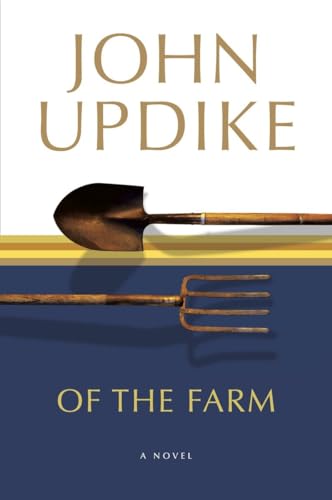 Of the Farm: A Novel Of the Farm: A Novel