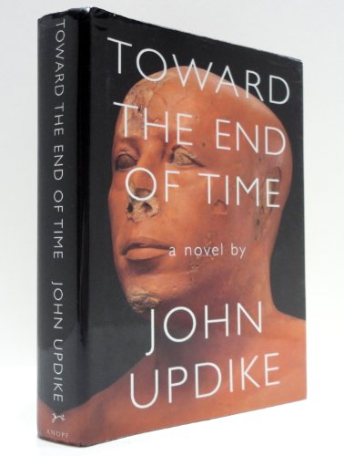 Toward the End of Time: A novel Toward the End of Time: A novel