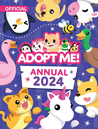 Adopt Me! Annual 2024: A pet-filled Annual for fans of favourite online game Adopt Me - perfect for ages 7-11