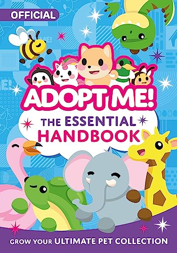 The Essential Handbook: An official guide to popular online game, Adopt Me! Perfect for new players and fans von Farshore