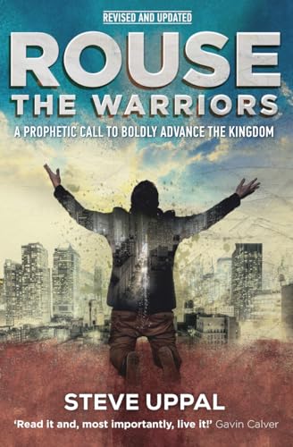 Rouse the Warriors: A Prophetic Call to Advance the Kingdom von Instant Apostle