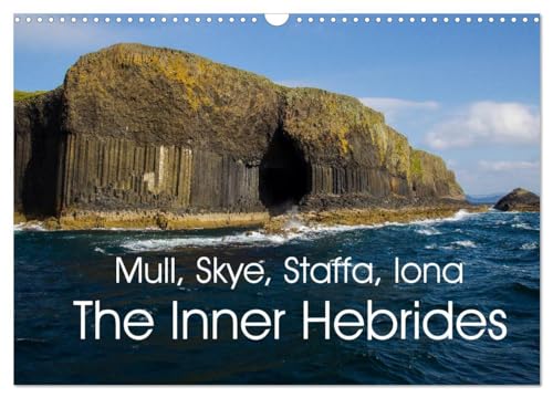 Mull, Staffa, Skye, Iona The Inner Hebrides (Wall Calendar 2025 DIN A3 landscape), CALVENDO 12 Month Wall Calendar: Landscapes of the Inner Hebrides