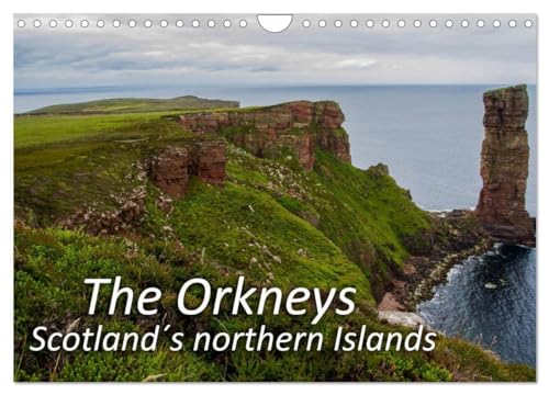The Orkneys - Scotland`s northern Islands (Wall Calendar 2025 DIN A4 landscape), CALVENDO 12 Month Wall Calendar: The Orkneys - Scotland`s northern Islands von Calvendo