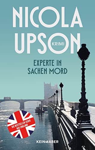 Experte in Sachen Mord: historischer Kriminalroman (Josephine Tey und Archie Penrose ermitteln) Experte in Sachen Mord: historischer Kriminalroman (Josephine Tey und Archie Penrose ermitteln)