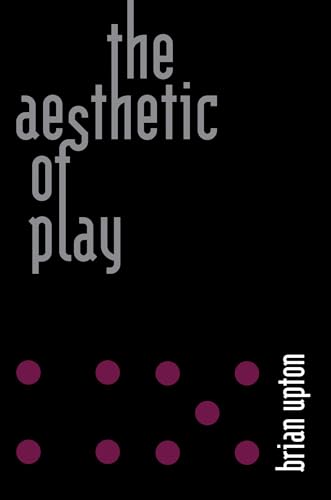 The Aesthetic of Play von The MIT Press