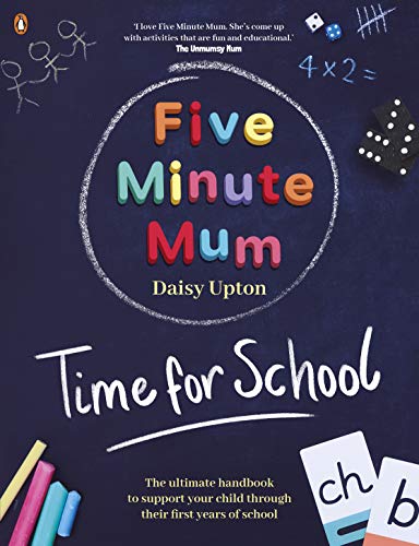 Five Minute Mum: Time For School: Easy, fun five-minute games to support Reception and Key Stage 1 children through their first years at school von Penguin